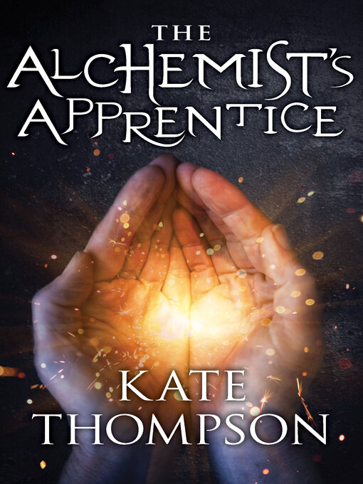 Title details for The Alchemist's Apprentice by Kate  Thompson - Available